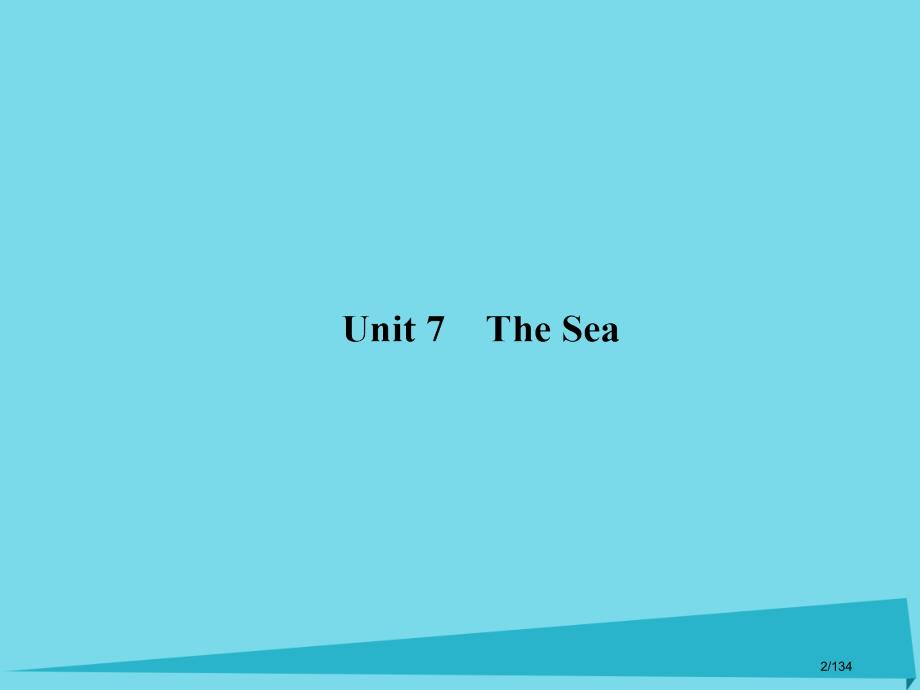 高考英语复习Unit7TheSe必修市赛课公开课一等奖省名师优质课获奖PPT课件_第2页