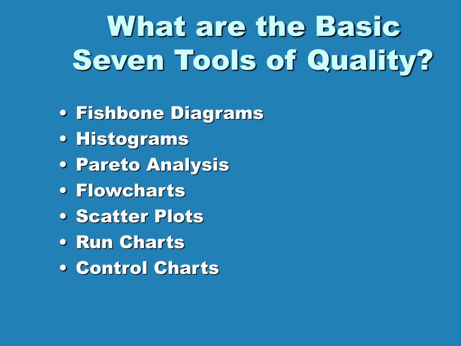质量工具培训课件：The Basic Seven (B7)Tools of Quality_第2页