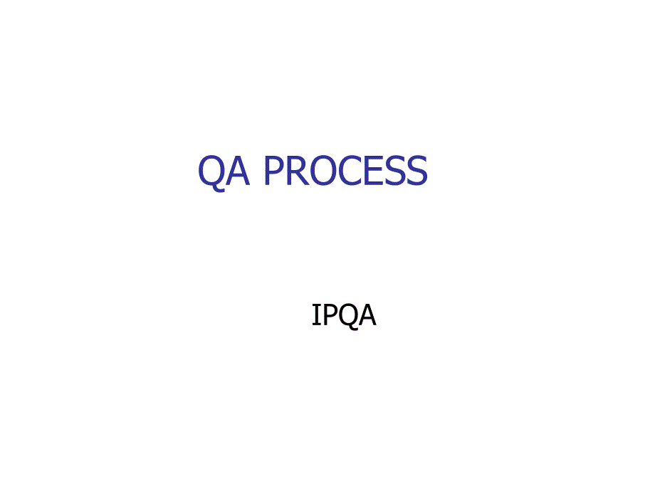 QA PROCESS培训课件介绍_第1页