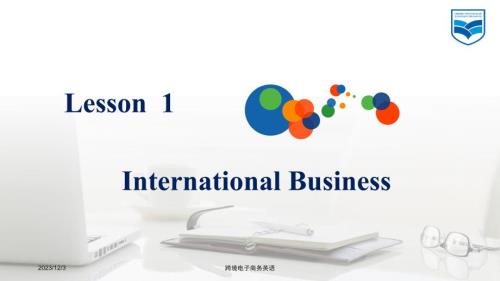 重大社2023《跨境电子商务英语》教学课件Lesson 1