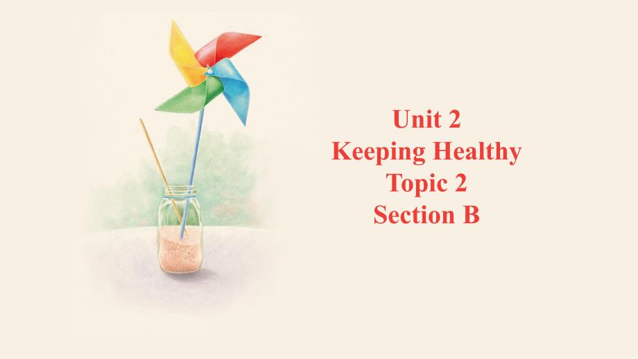 Unit+2+Topic+2+Section+B 仁爱版八年级英语上册_第1页