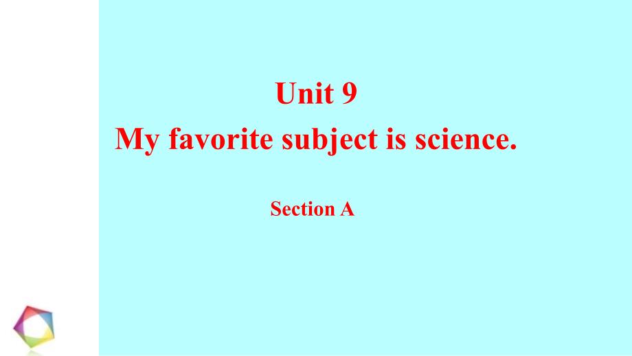 Unit+9+Section+A 人教版英语七年级上册_第1页