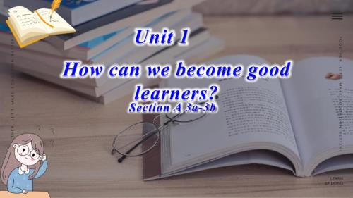 Unit+1How+can+we+become+good+learners+SectionA(3a-3b)教学 人教新目标九年级英语全一册