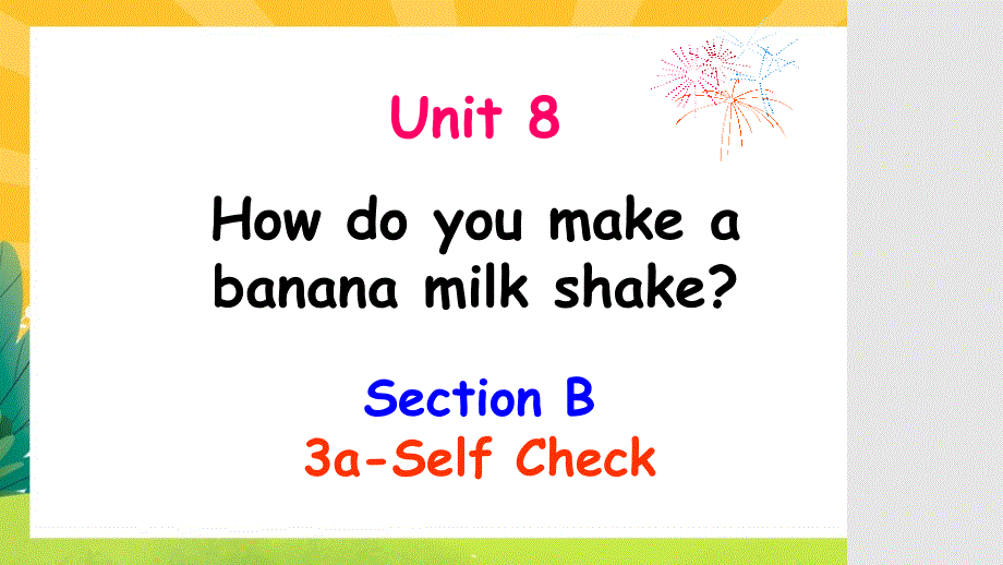 Unit+8+Section+B+3a-SelfCheck 人教版英语八年级上册+_第1页