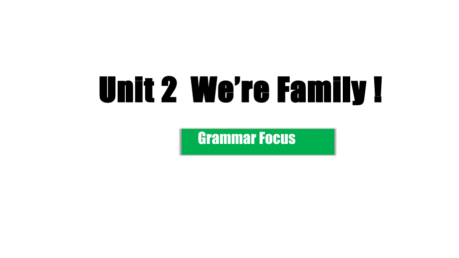 【课件】Unit+2+Section+A+Grammar+Focus+课件人教版（2024）七年级英语上册+_第1页