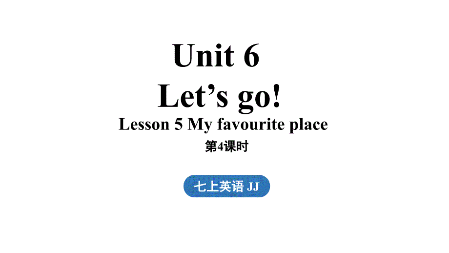 冀教版（2024新版）七年级英语上册Unit 6 Lesson 5 同步课件_第1页