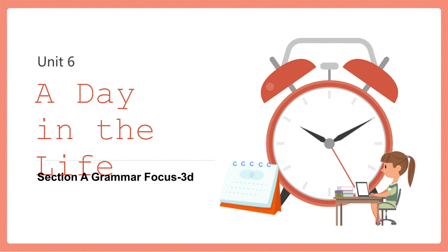 Unit 6（第3课时 Section A Grammar Focus）（教学课件）-七年级英语上册_第1页