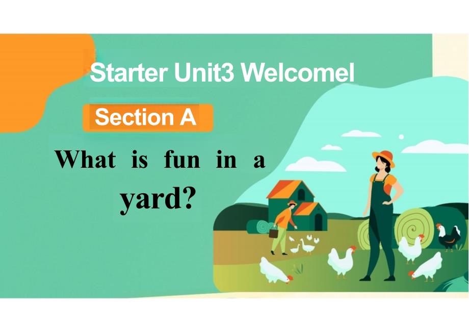 【公开课】Starter+Unit+3+welcome+课件人教版英语七年级上册_第1页