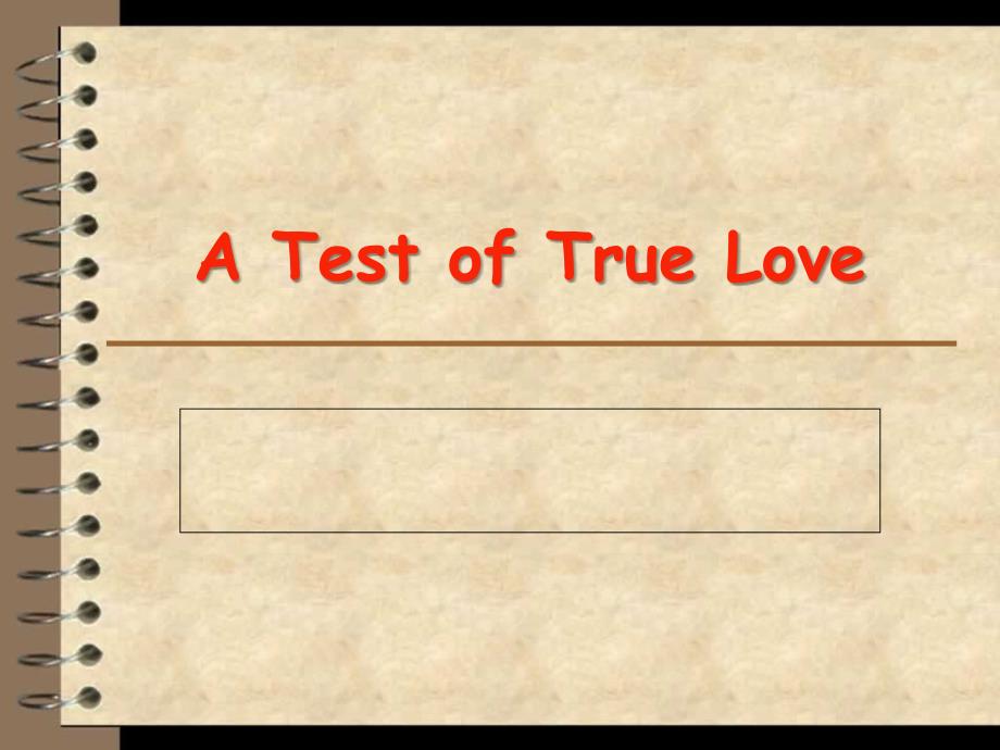A-Test-of-True-Love(真爱的考验)汇总_第1页