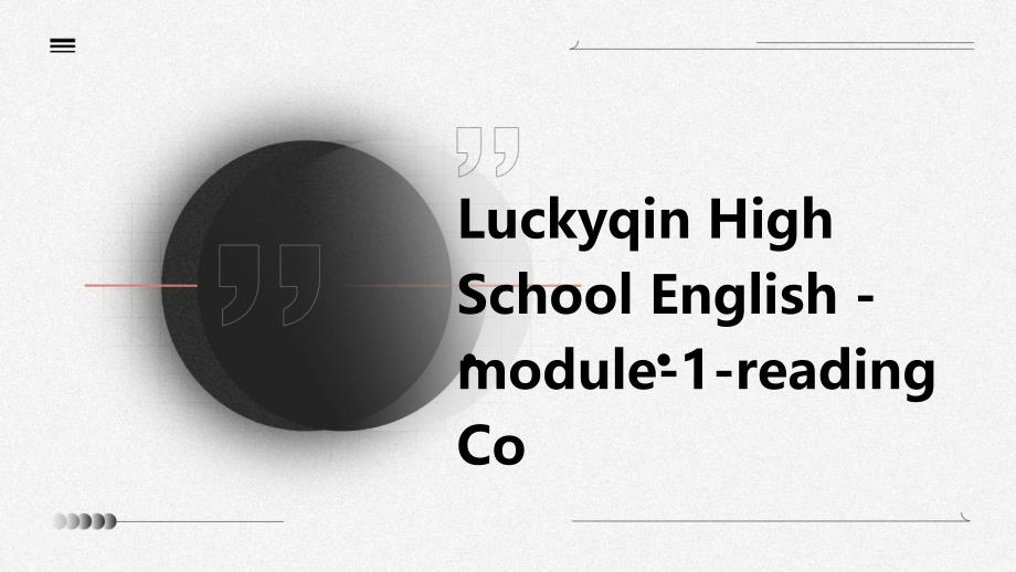 LuckyQin高中英语-Module-1-Reading课件-外研版必修_第1页