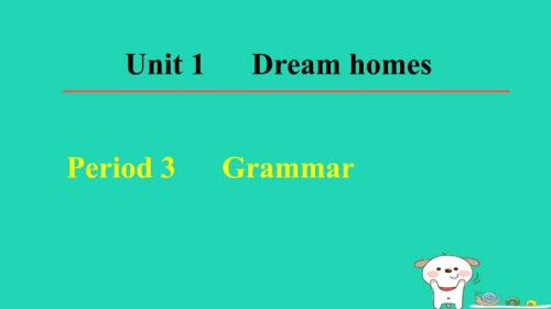 七年级英语下册Unit1DreamHomesPeriod3Grammar课件