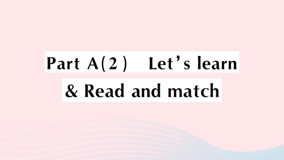 2023五年级英语下册Unit2MyfavouriteseasonPartA2Let'slearnReadandmatch作业课件人教PEP_第1页