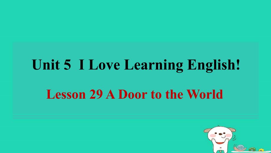 2024七年级英语下册Unit5ILoveLearningEnglishLesson29ADoortotheWorld习题课件新版冀教版_第1页