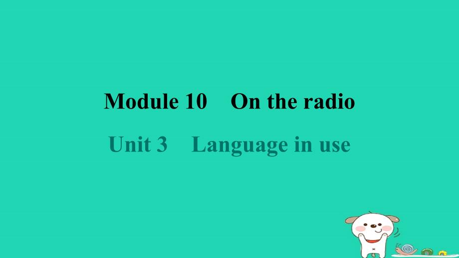 2024八年级英语下册Module10OntheradioUnit3Languageinuse课件新版外研版_第1页