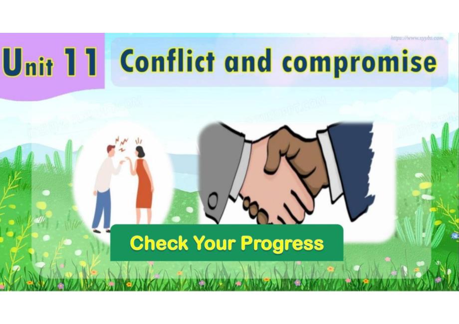Unit+11+Conflict+and+Compromise+Check+Your+Progress+课件-2023-2024学年北师大版高二英语选择性必修第四册_第1页