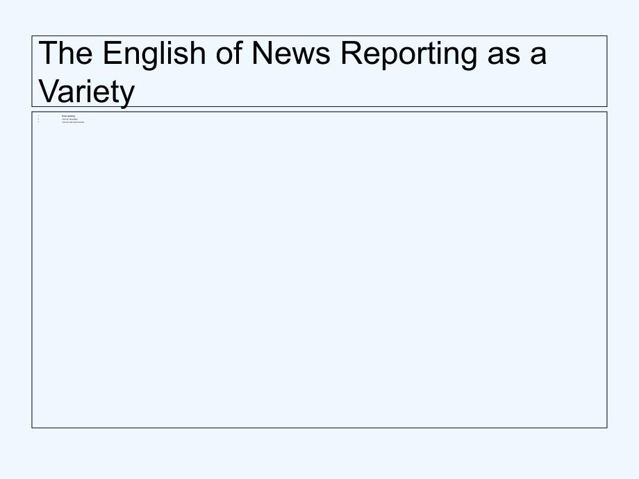 英语文体学-第十章-News-Reporting-PPT_第3页